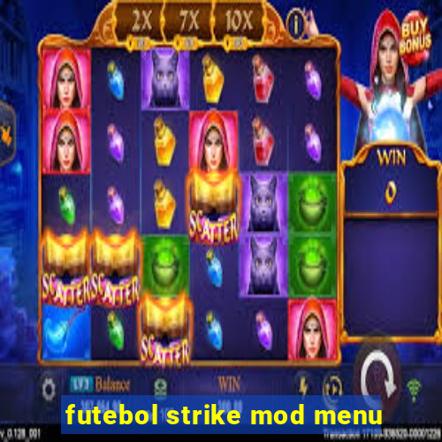 futebol strike mod menu